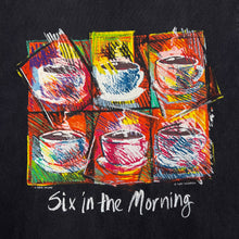 Load image into Gallery viewer, FABRIC ART “Six In The Morning” Terry Thompson Single Stitch Art T-Shirt