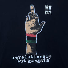 Load image into Gallery viewer, Early 00’s Dead Prez “Revolutionary But Gangsta” Hip Hop Gangsta Rap Music T-Shirt