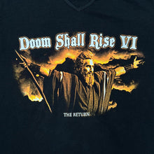 Load image into Gallery viewer, DOOM SHALL RISE VI (2009) "The Return" Doom Heavy Metal Music Band Festival Lineup T-Shirt