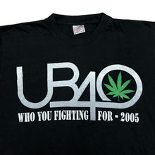 Load image into Gallery viewer, UB40 (2005) "Who You Fighting For Tour" 25th Anniversary Reggae Pop Music Band T-Shirt