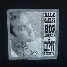 Load image into Gallery viewer, Vintage Anvil DALE OAKLEY "Big Dreams & Empty Pockets" Country Music Band T-Shirt