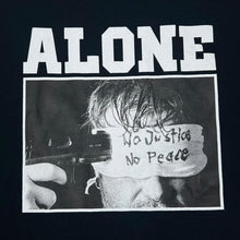 Load image into Gallery viewer, ALONE "No Justice No Peace" Spellout Graphic Hardcore Punk Band T-Shirt