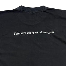 Load image into Gallery viewer, Vintage I'M AN ALCHEMIST BABY "I Can Turn Heavy Metal Into Gold" Science Novelty Spellout Graphic T-Shirt
