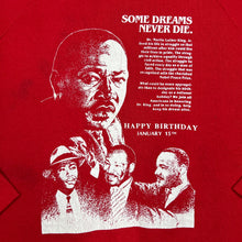 Load image into Gallery viewer, Vintage SOME DREAMS NEVER DIE Martin Luther King Jr. Political Graphic Crewneck Sweatshirt