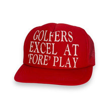 Load image into Gallery viewer, Vintage 90’s GOLFERS EXCEL AT ‘FORE’ PLAY Golf Novelty Mesh Trucker Baseball Cap
