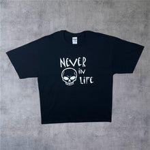 Load image into Gallery viewer, Early 00’s Never In Life Gothic Novelty Slogan Graphic Spellout Black T-Shirt
