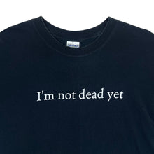 Load image into Gallery viewer, Early 00&#39;s MONTY PHYTHON&#39;S SPAMALOT &quot;I&#39;m Not Dead Yet&quot; Musical Souvenir Spellout Graphic T-Shirt
