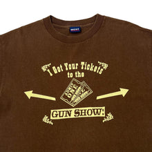 Load image into Gallery viewer, Early 00&#39;s I GOT YOUR TICKETS TO THE GUN SHOW Novelty Spellout Graphic T-Shirt
