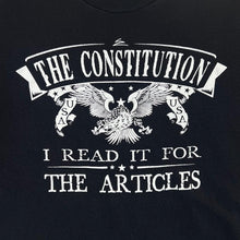 Load image into Gallery viewer, Early 00&#39;s Bayside THE CONSTITUTION &quot;I Read It For The Articles&quot; Novelty Souvenir Graphic T-Shirt
