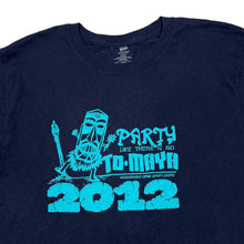 Load image into Gallery viewer, Hanes PARTY LIKE THERE IS NO TO-MAYA (2012) Souvenir Spellout Graphic T-Shirt
