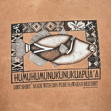 Load image into Gallery viewer, HUMUHUMUNUKUNUKUAPUA&#39;A &quot;Made With 100% Pure Hawaiian Red Dirt&quot; Souvenir Graphic T-Shirt
