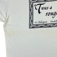 Load image into Gallery viewer, Vintage PAST TIMES &quot;Twas A Rough Night&quot; Shakespeare Macbeth Spellout Graphic T-Shirt
