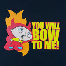 Load image into Gallery viewer, Family Guy Stewie Griffin T Shirt 2009 You Will Bow To Me Black XL Cartoon Tee
