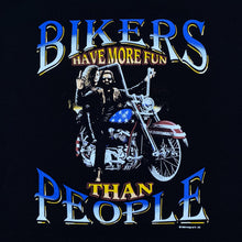 Load image into Gallery viewer, BIKERS HAVE MORE FUN THAN PEOPLE (1998) Biker Souvenir Spellout Graphic T-Shirt

