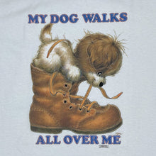 Load image into Gallery viewer, Morehead Inc (1997) MY DOG WALKS ALL OVER ME Novelty Puppy Graphic T-Shirt
